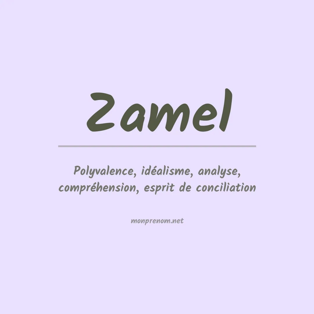 Signification du prénom Zamel