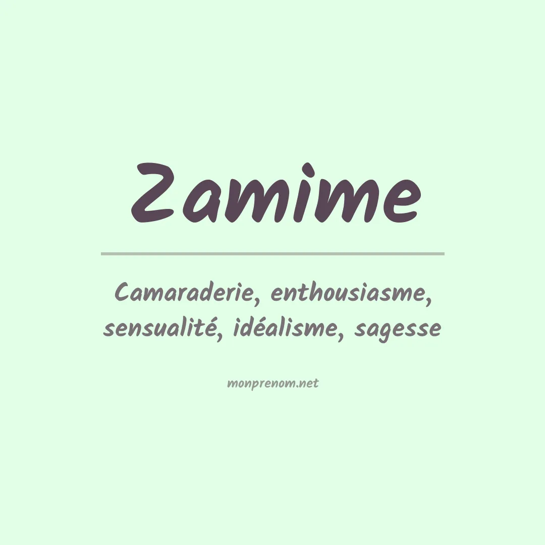 Signification du prénom Zamime