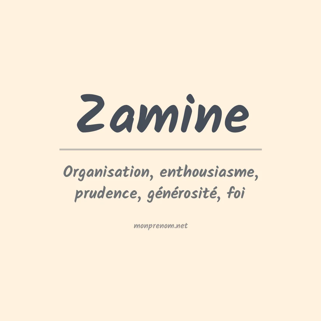 Signification du prénom Zamine