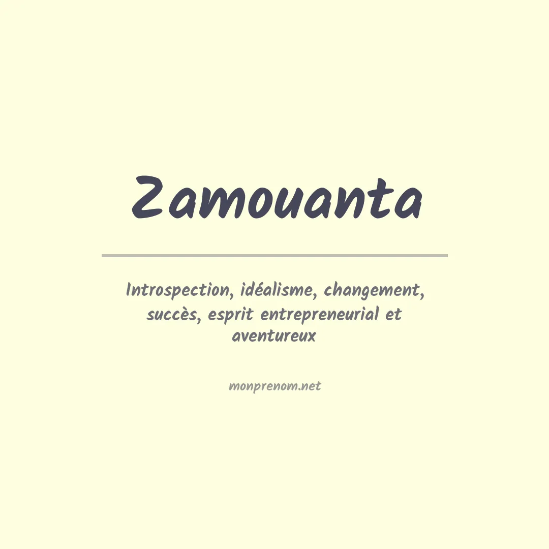 Signification du prénom Zamouanta