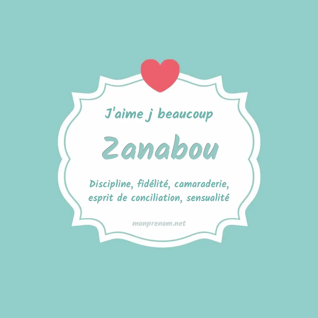 J'aime beaucoup Zanabou