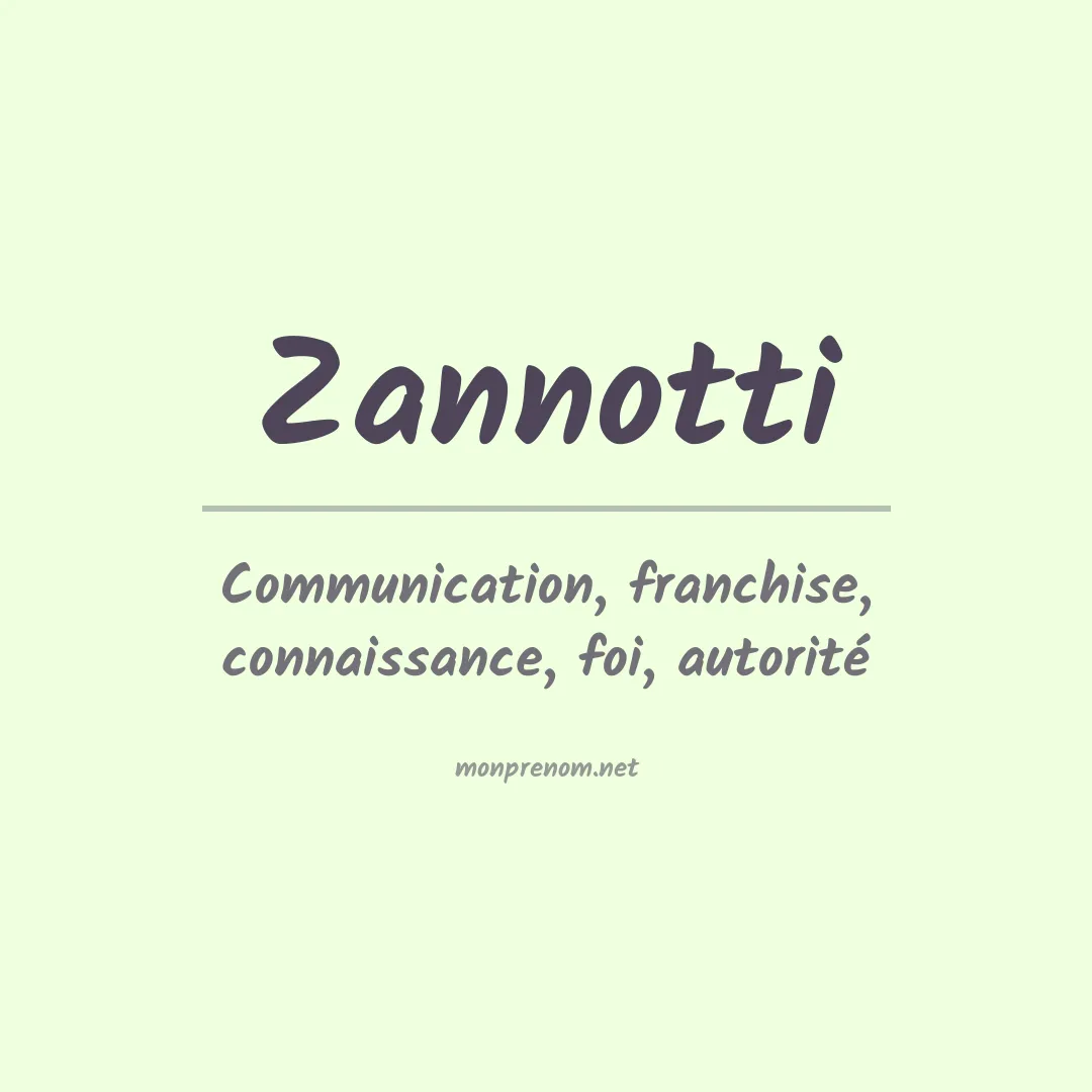 Signification du prénom Zannotti