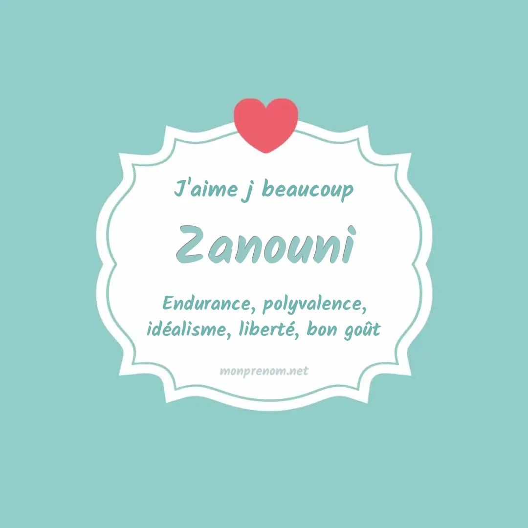 J'aime beaucoup Zanouni