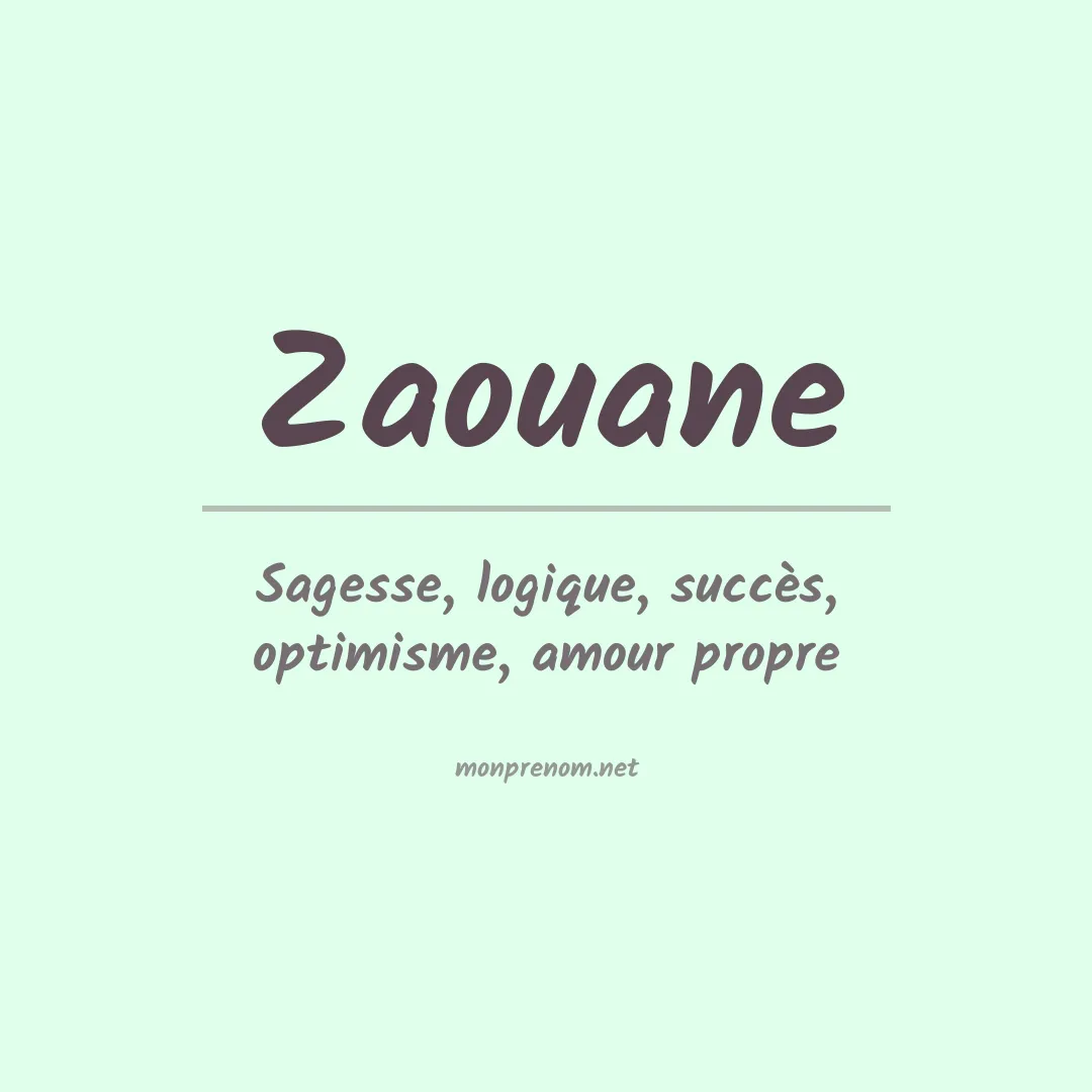 Signification du prénom Zaouane