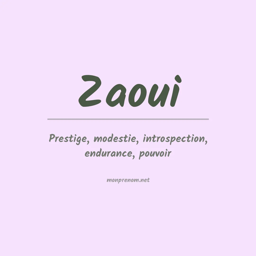 Signification du prénom Zaoui