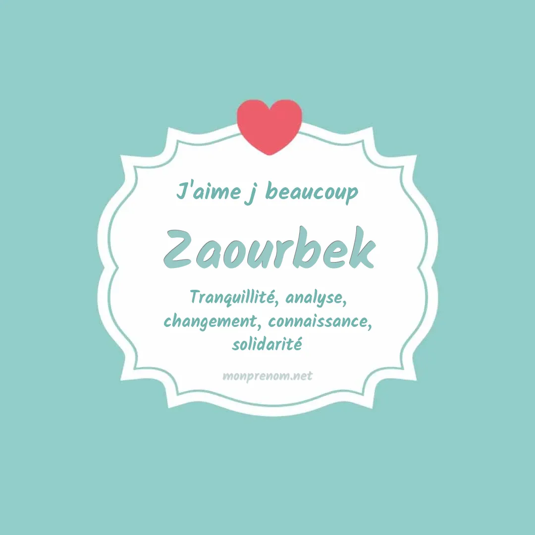 J'aime beaucoup Zaourbek