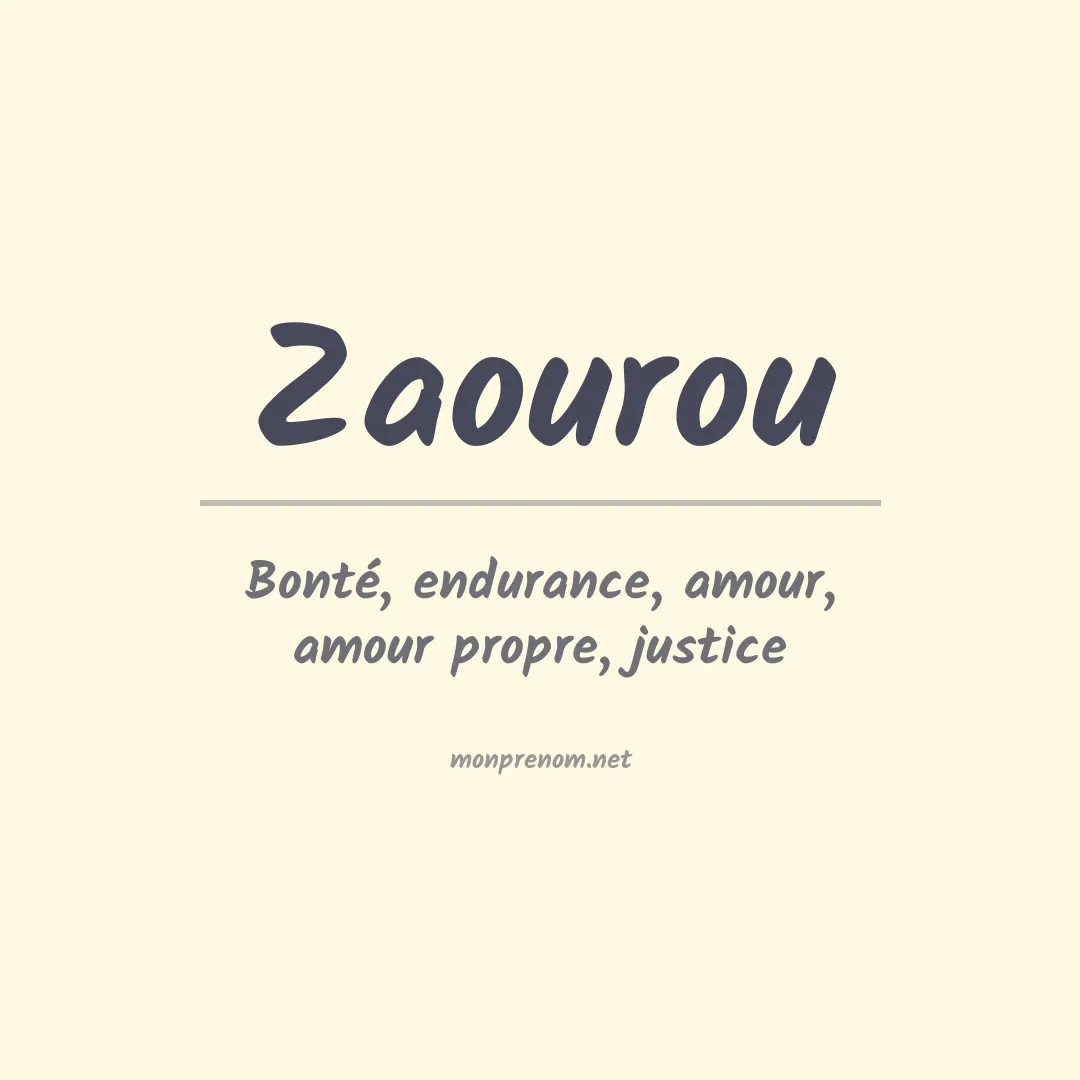 Signification du prénom Zaourou