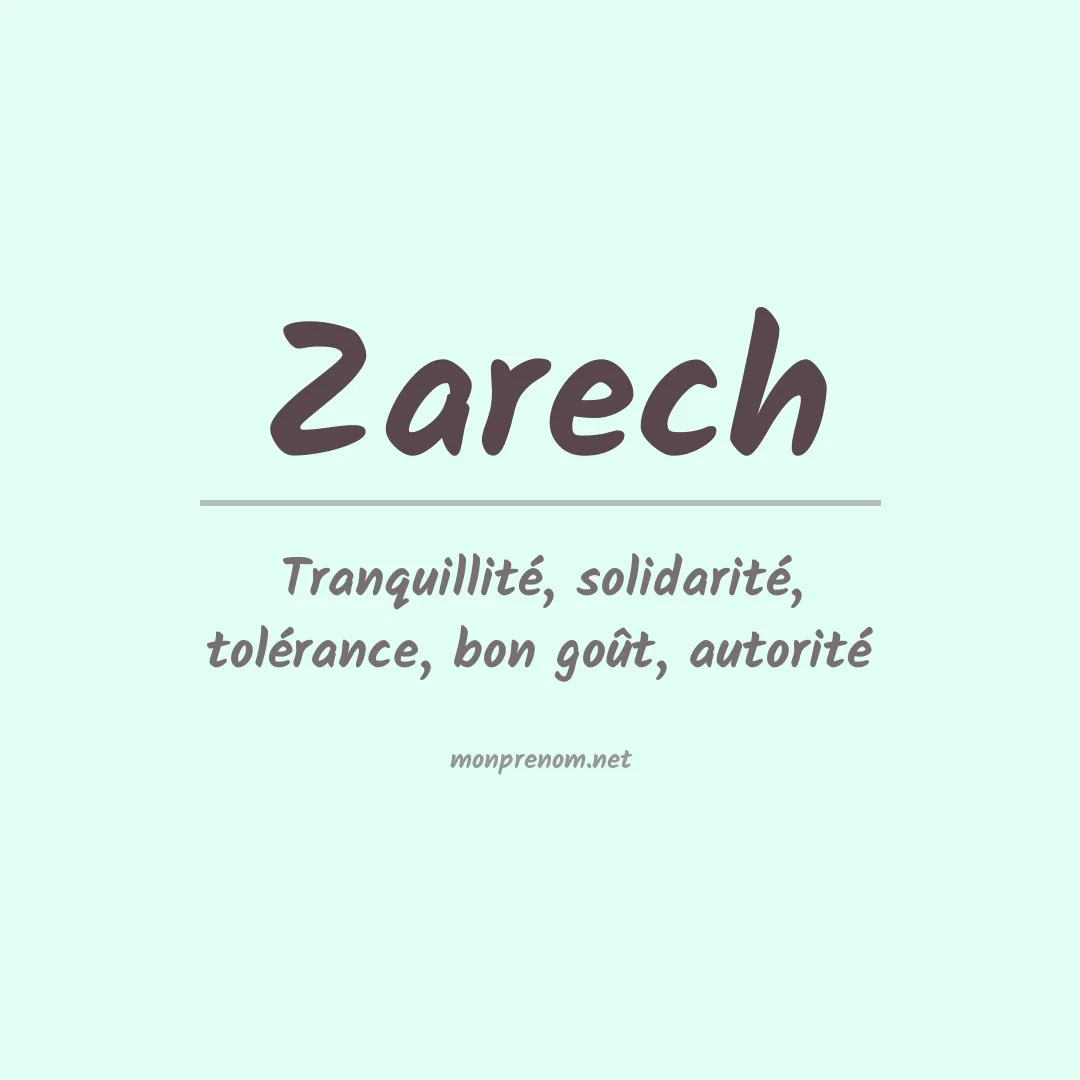 Signification du prénom Zarech