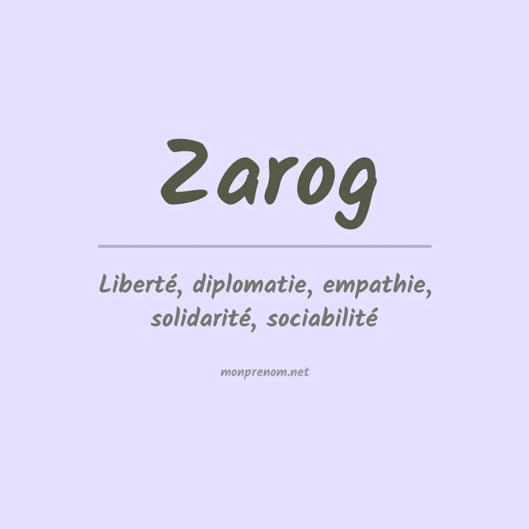 Signification du prénom Zarog