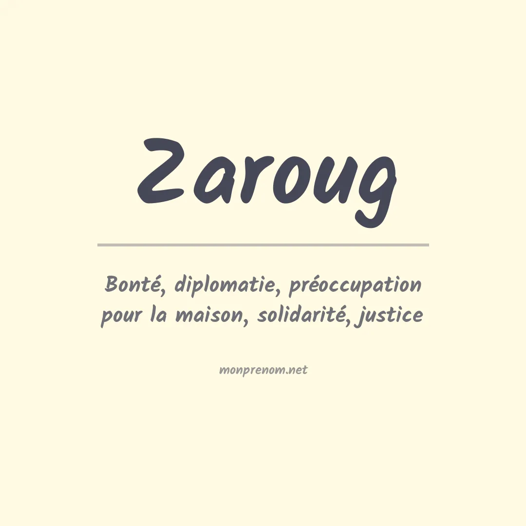 Signification du prénom Zaroug