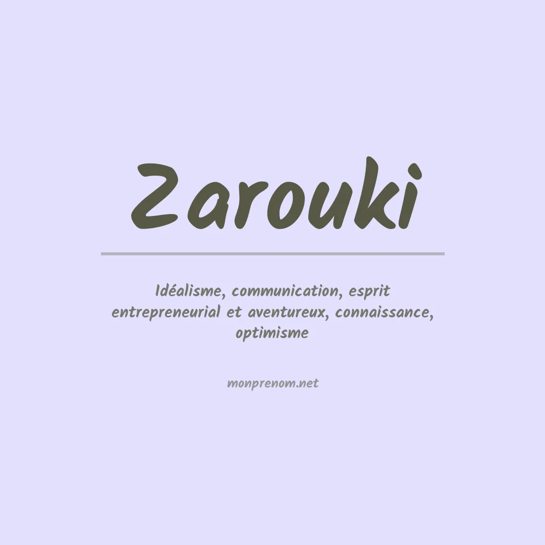 Signification du prénom Zarouki