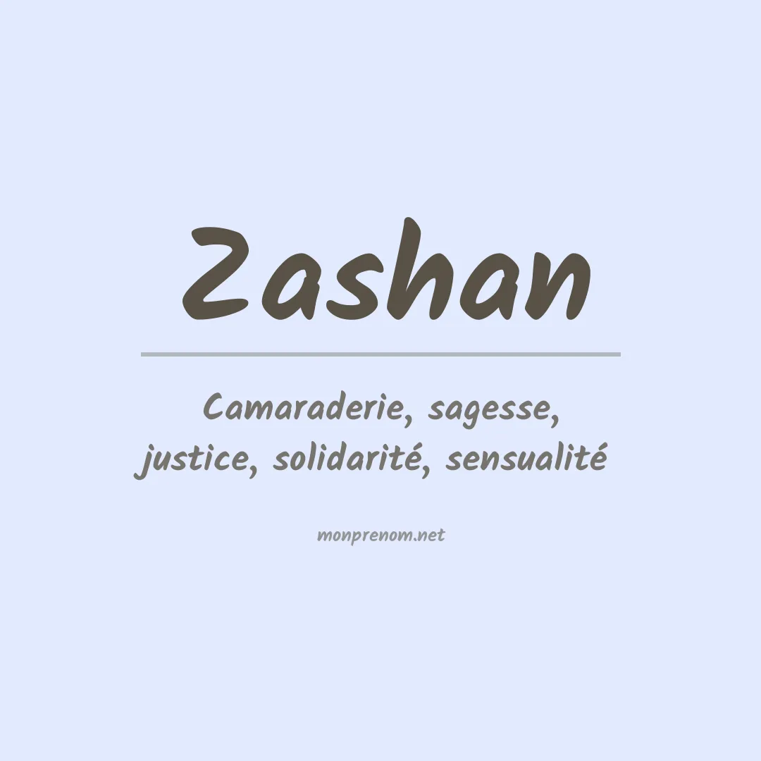 Signification du prénom Zashan
