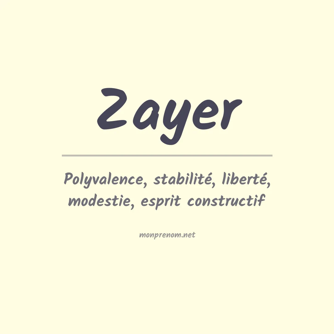 Signification du prénom Zayer