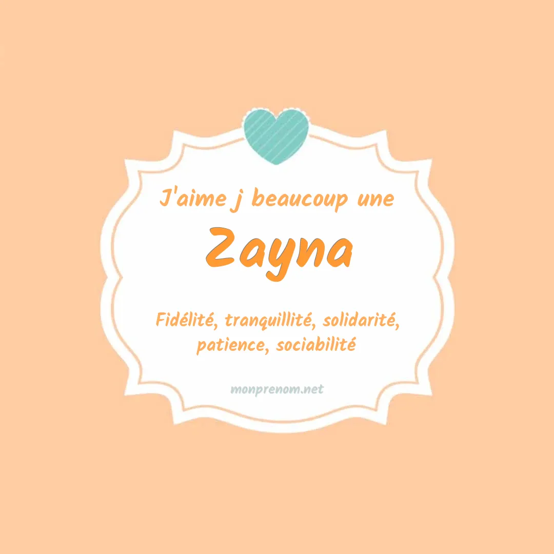 J'aime beaucoup Zayna