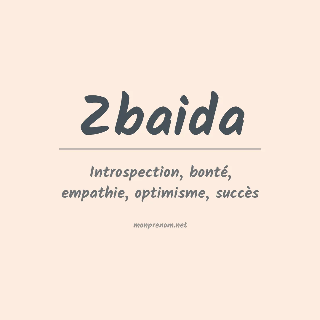Signification du prénom Zbaida