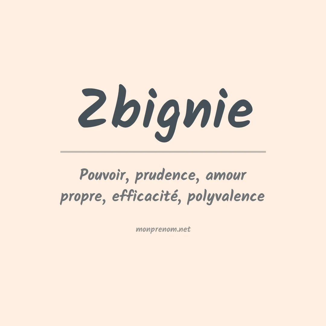 Signification du prénom Zbignie