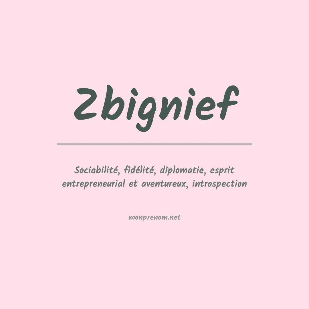 Signification du prénom Zbignief