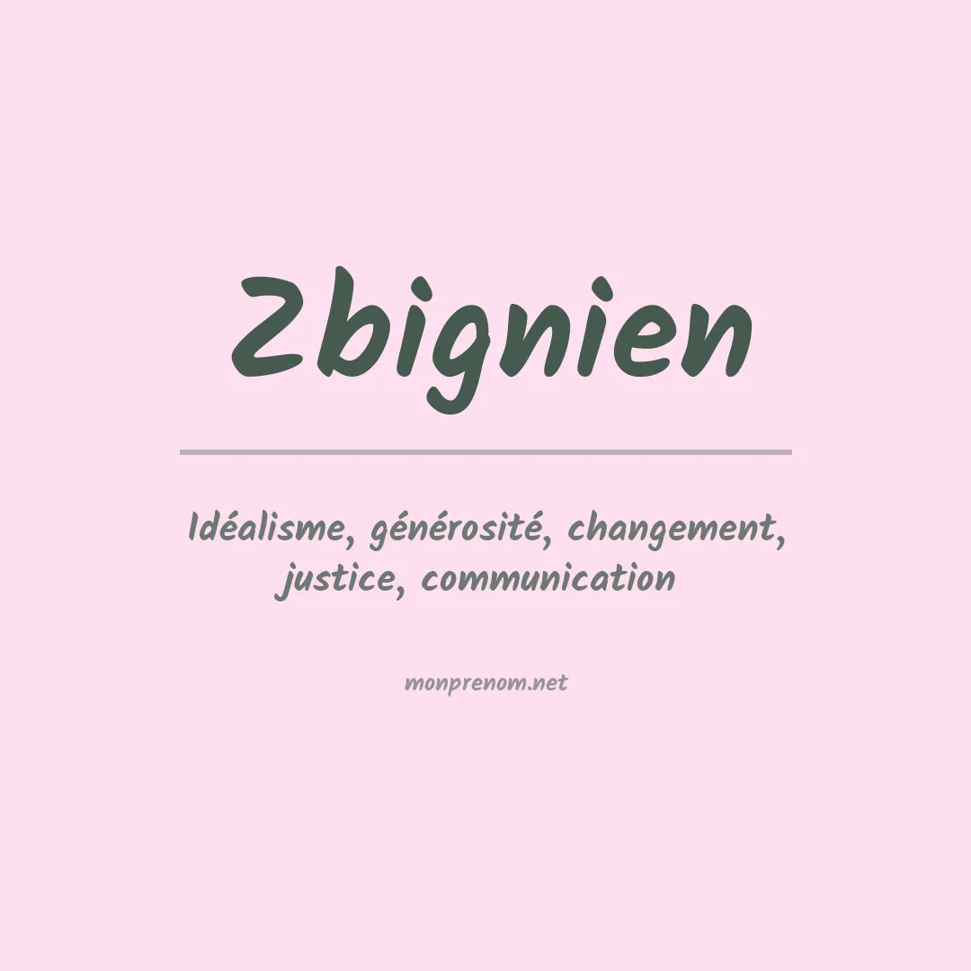 Signification du prénom Zbignien