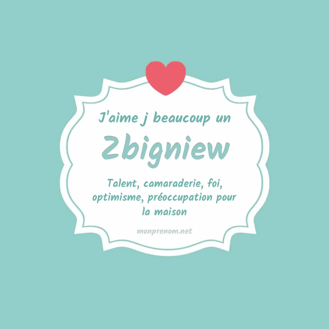 J'aime beaucoup Zbigniew