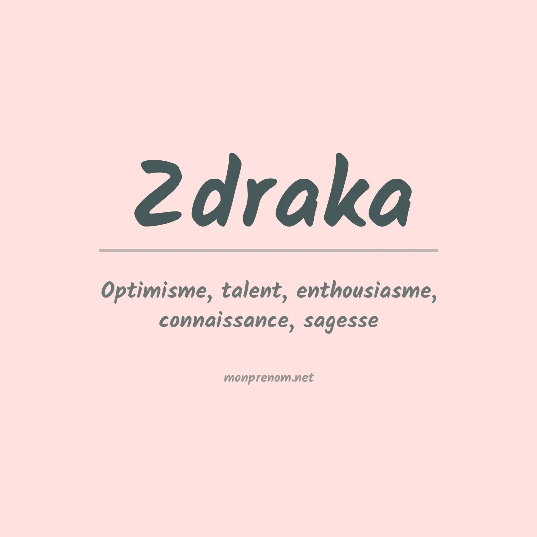 Signification du prénom Zdraka