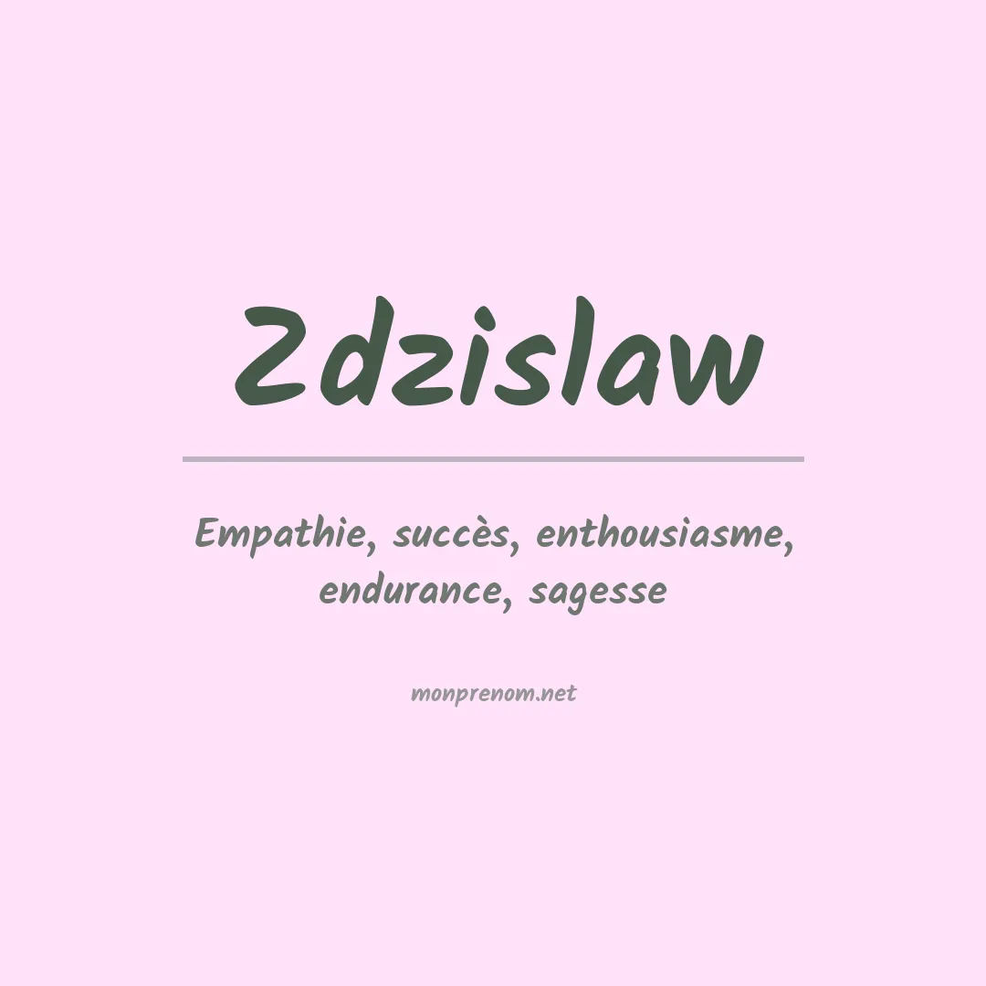 Signification du prénom Zdzislaw