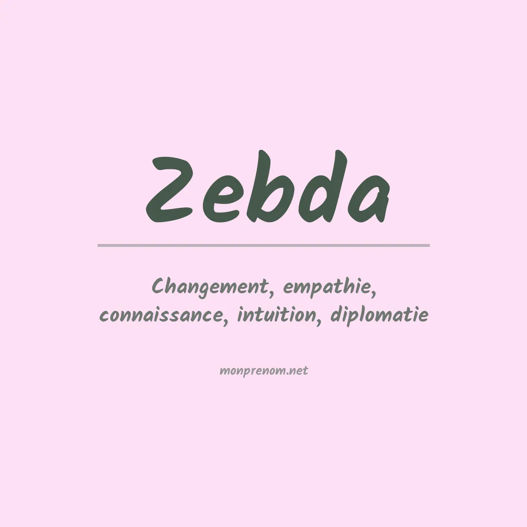 Signification du prénom Zebda