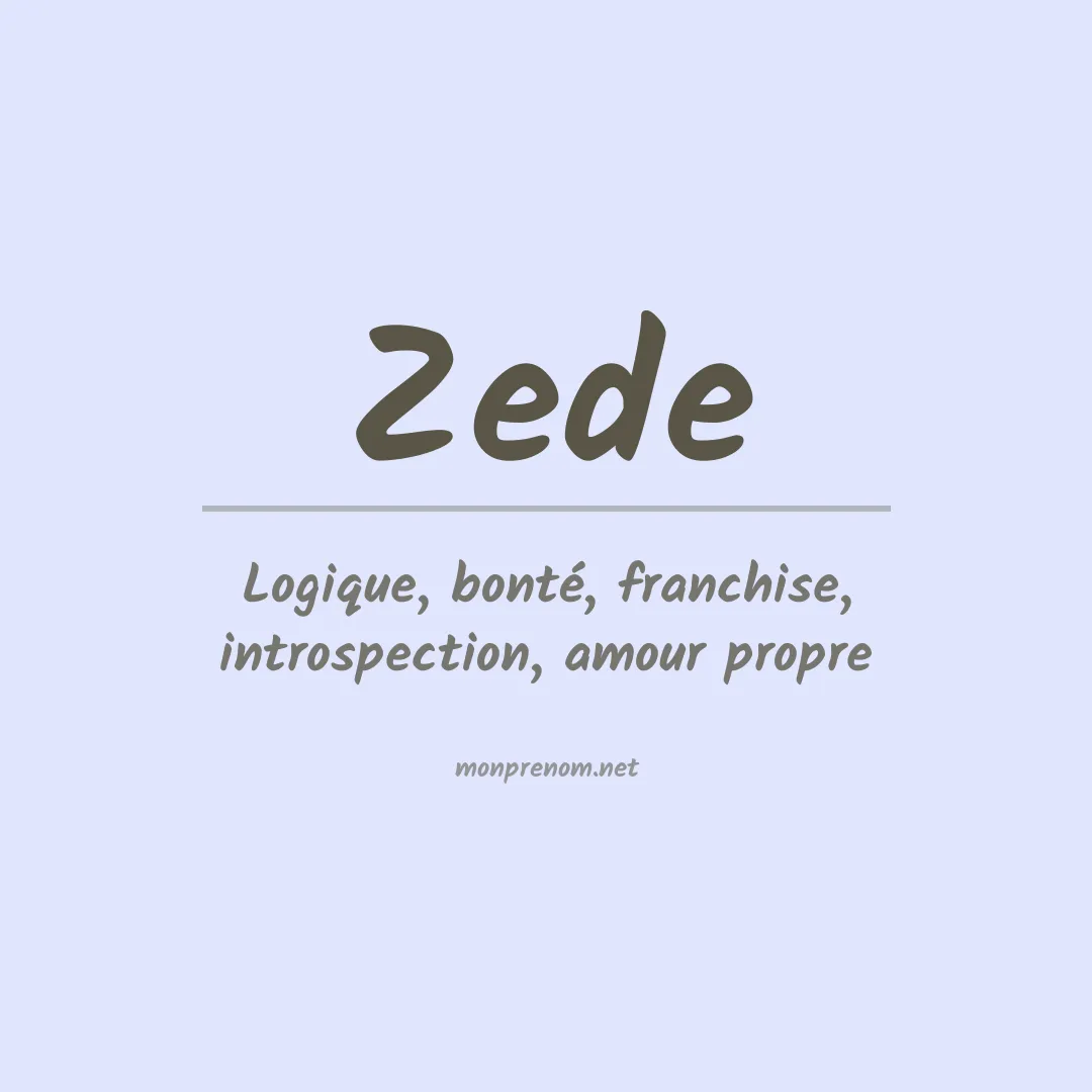 Signification du prénom Zede