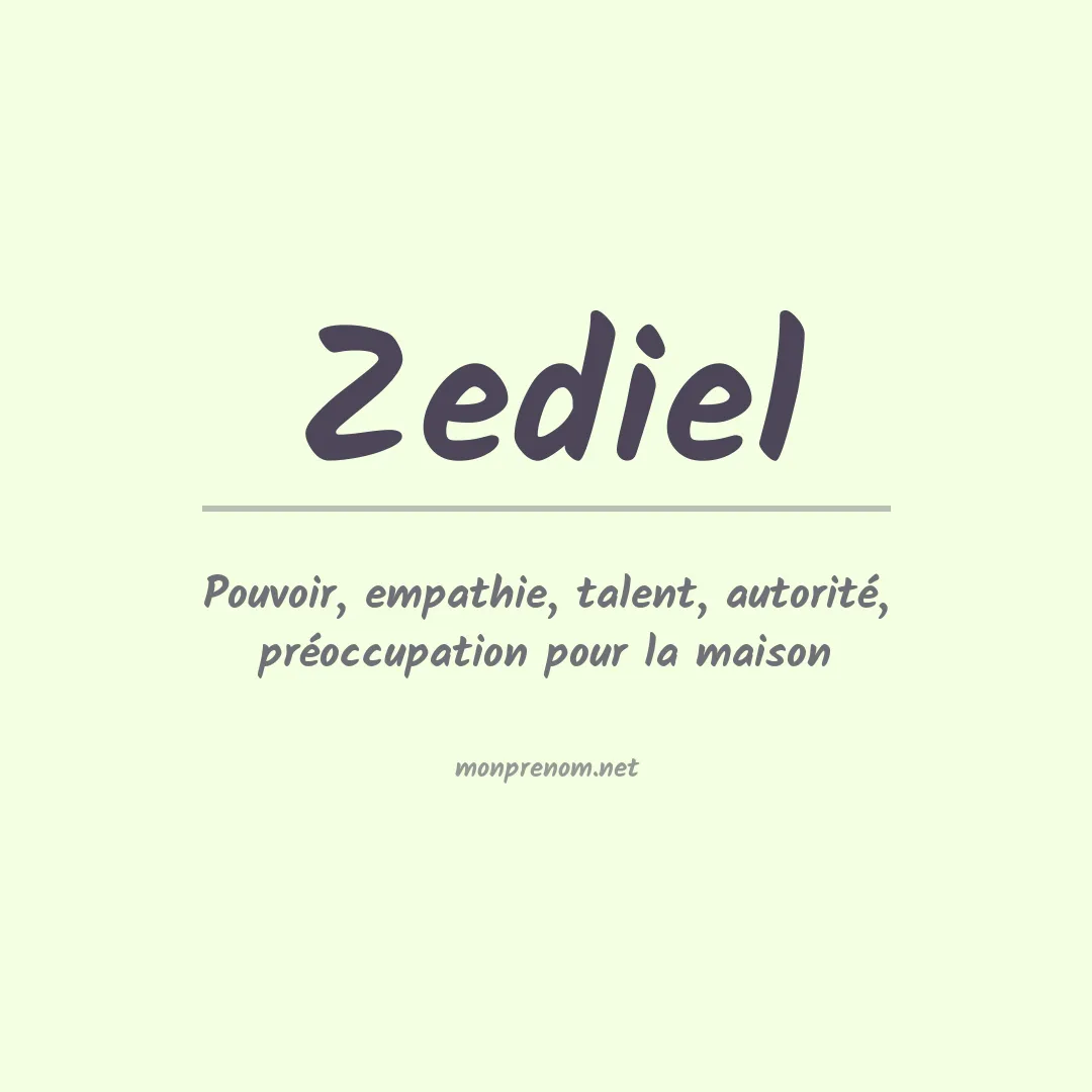 Signification du prénom Zediel