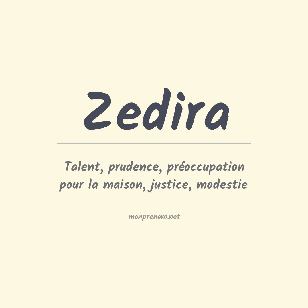Signification du prénom Zedira