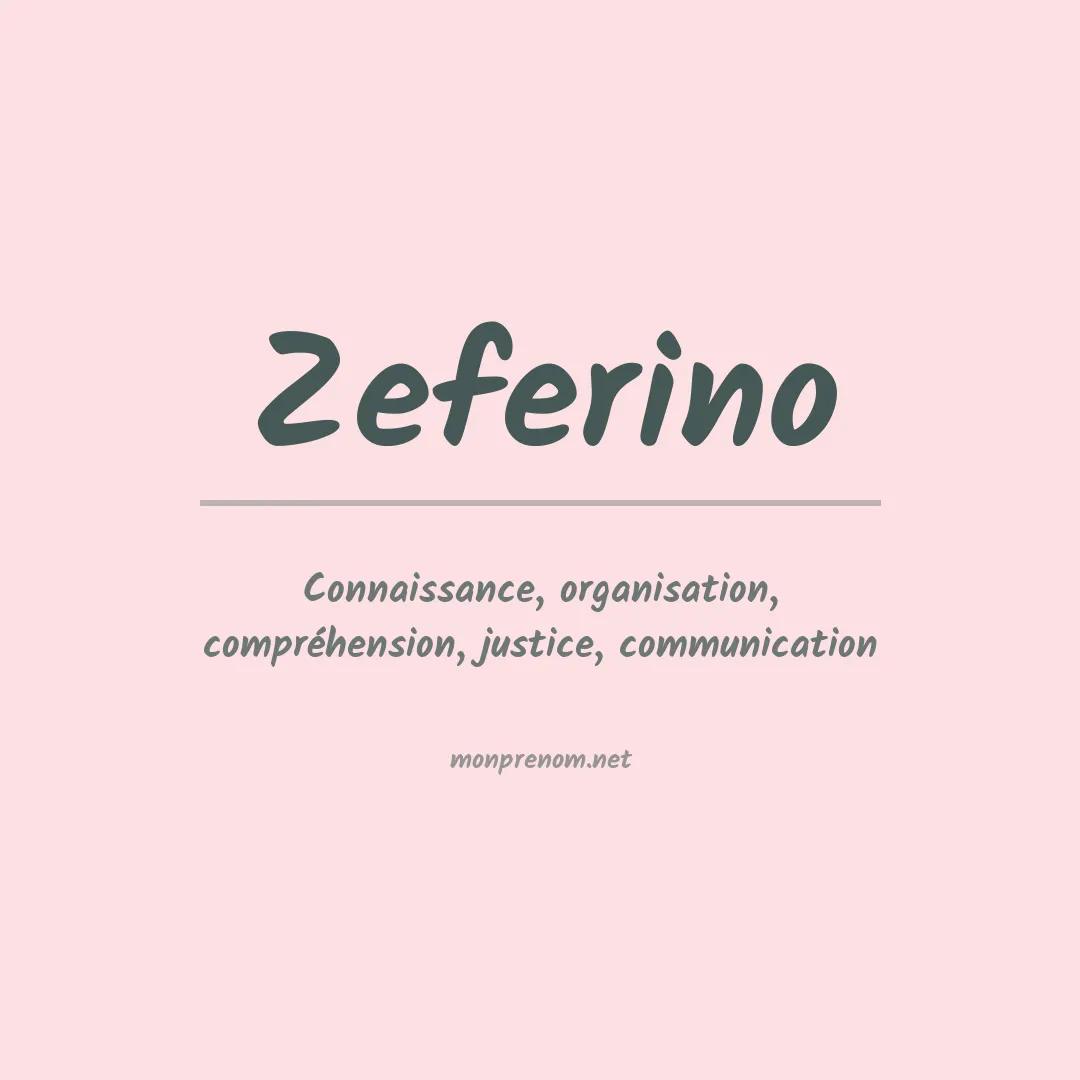 Signification du prénom Zeferino
