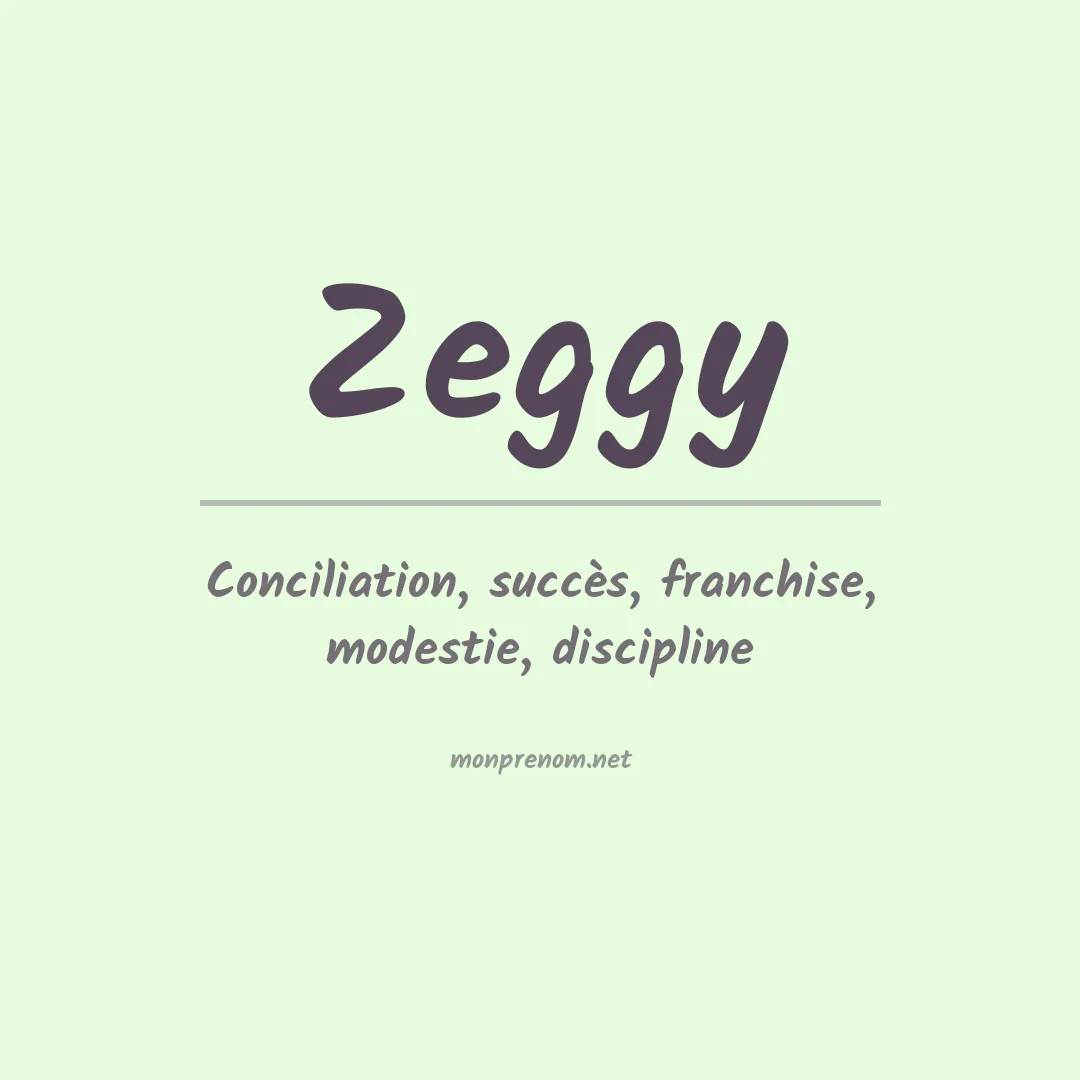 Signification du prénom Zeggy