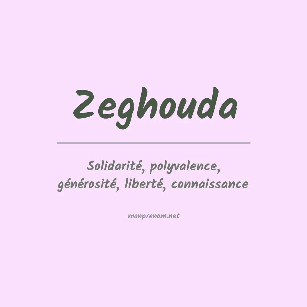 Signification du prénom Zeghouda