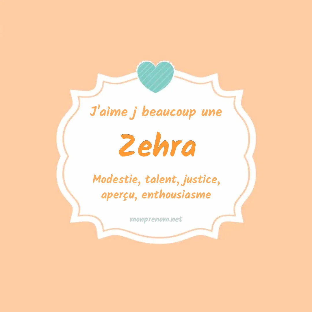 J'aime beaucoup Zehra