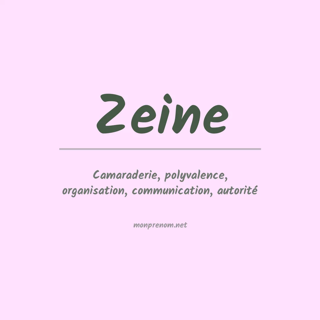 Signification du prénom Zeine