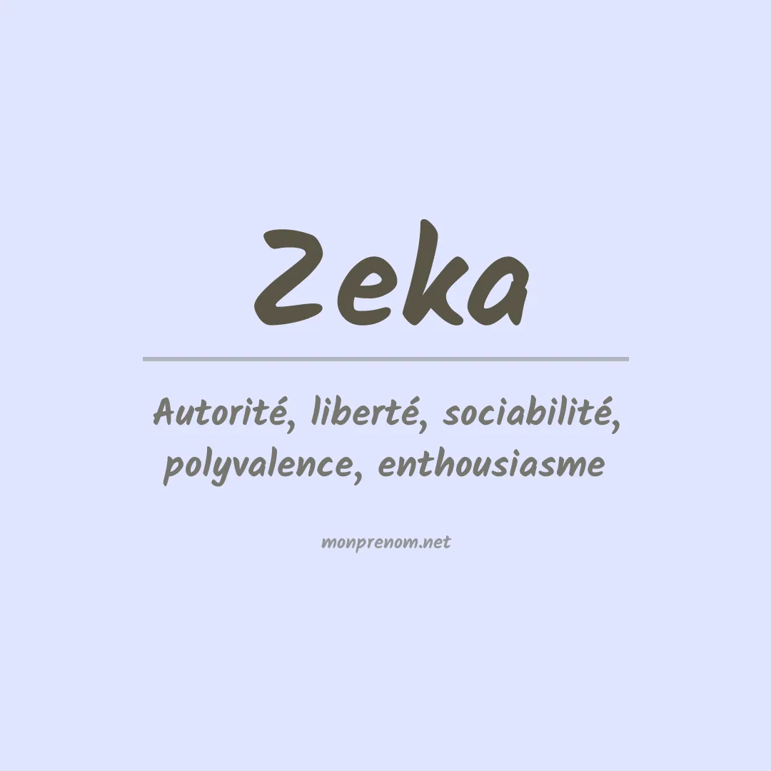 Signification du prénom Zeka