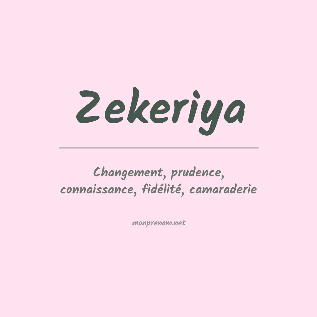 Signification du prénom Zekeriya