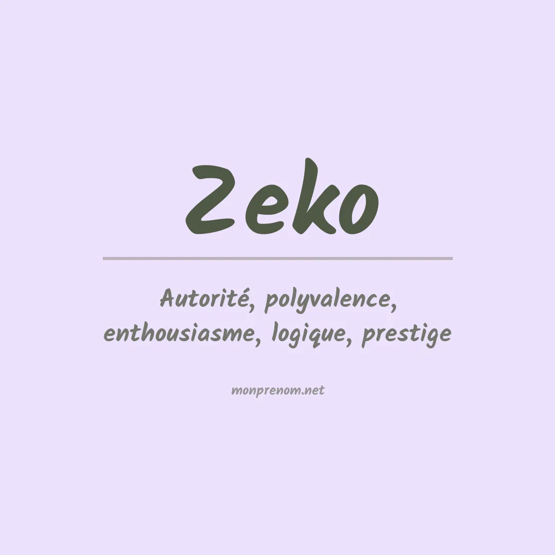 Signification du prénom Zeko