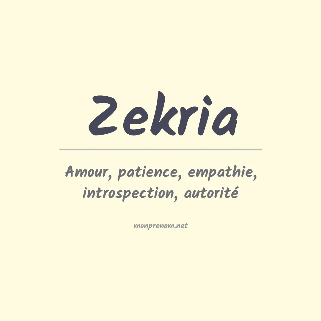 Signification du prénom Zekria