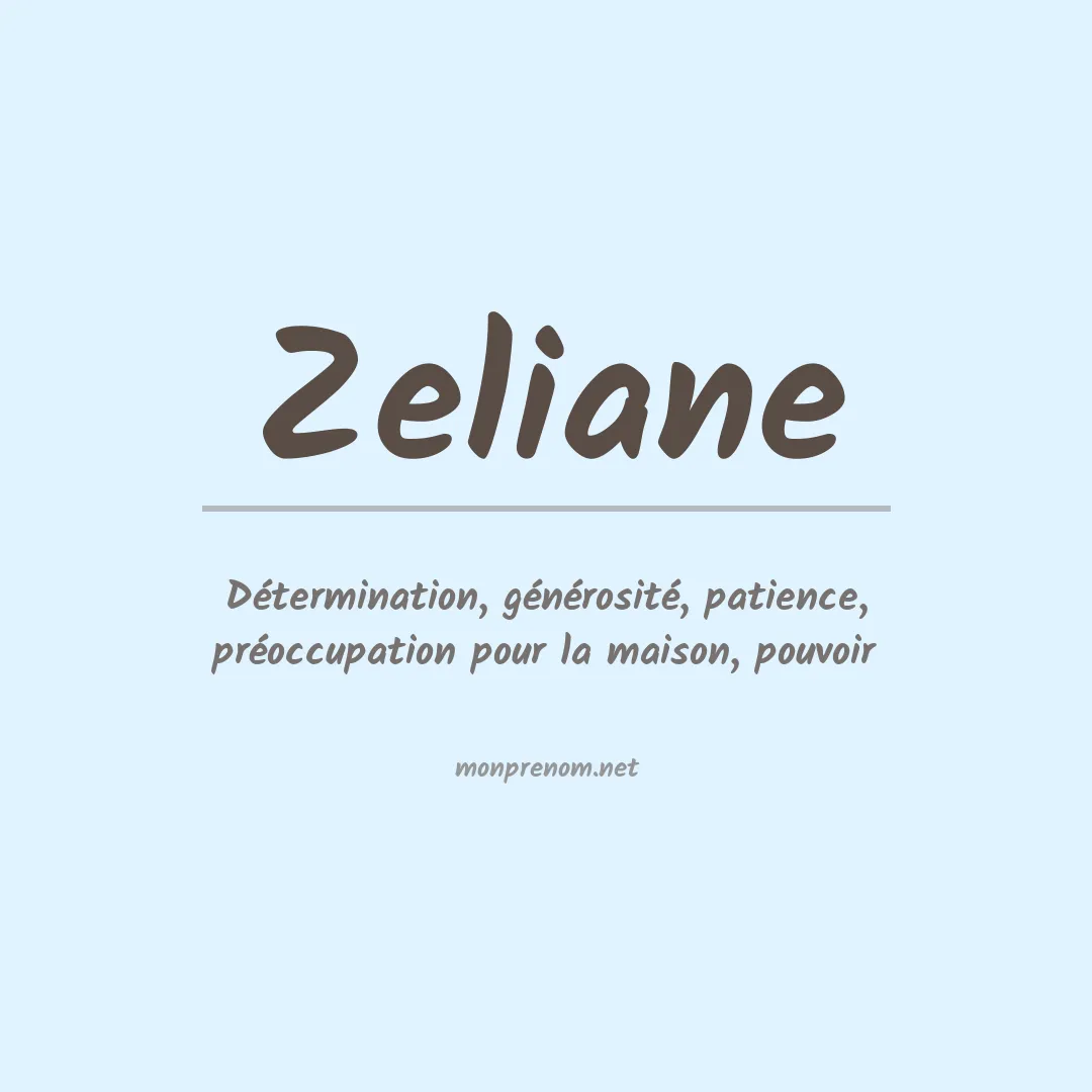 Signification du prénom Zeliane