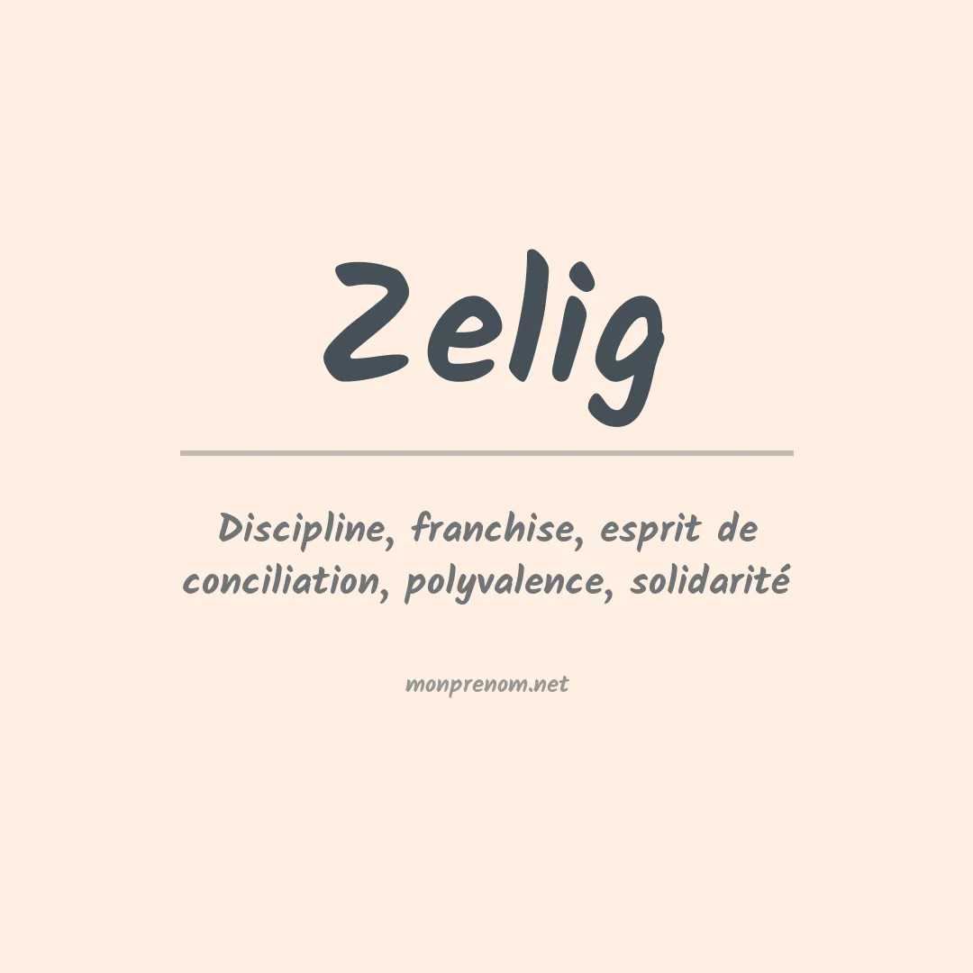 Signification du prénom Zelig