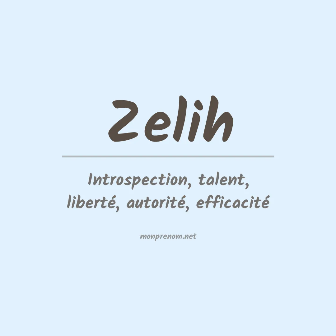 Signification du prénom Zelih