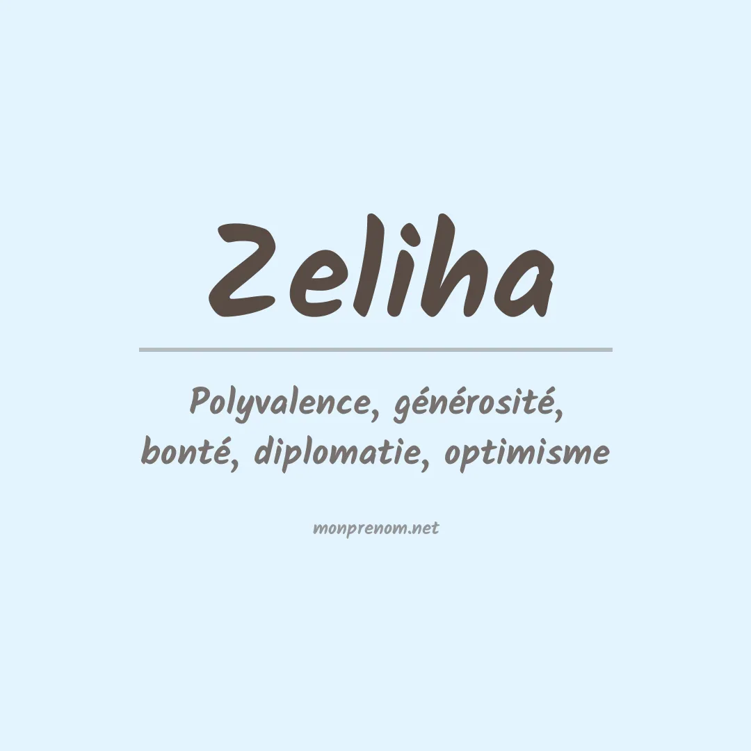 Signification du prénom Zeliha