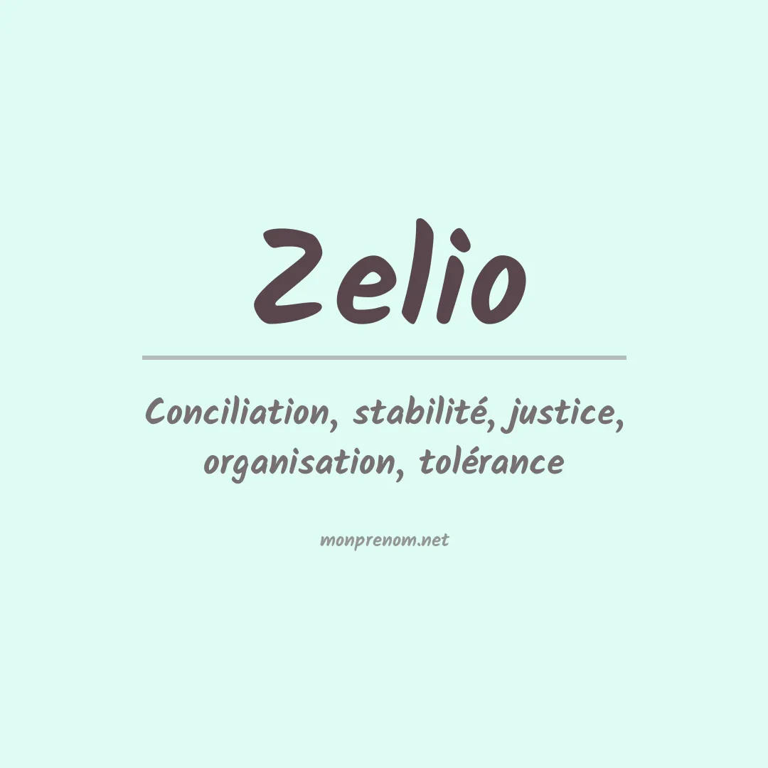 Signification du prénom Zelio