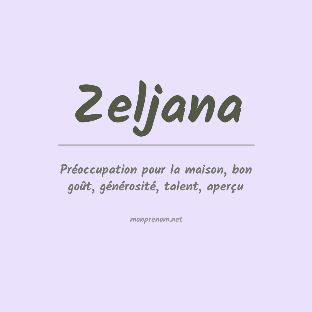 Signification du prénom Zeljana