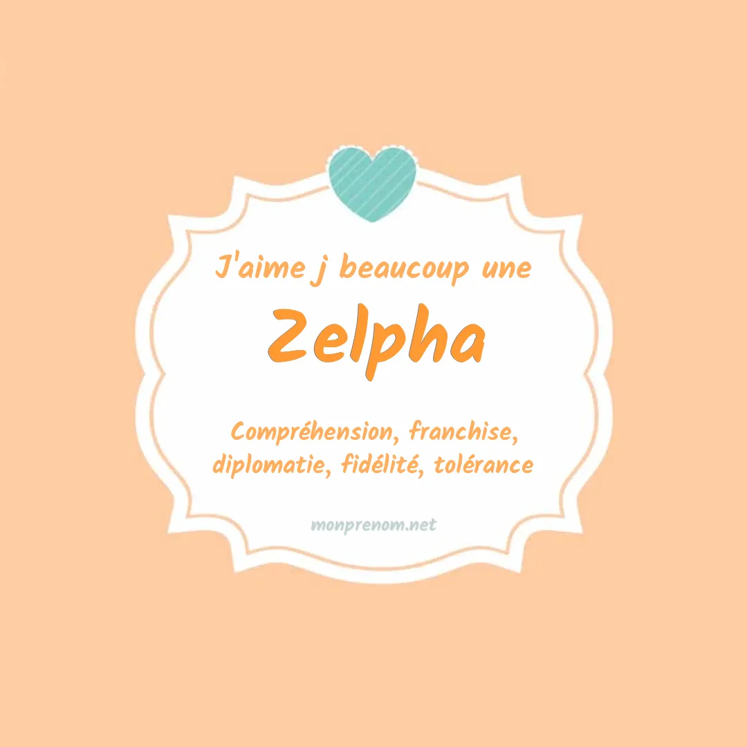 J'aime beaucoup Zelpha