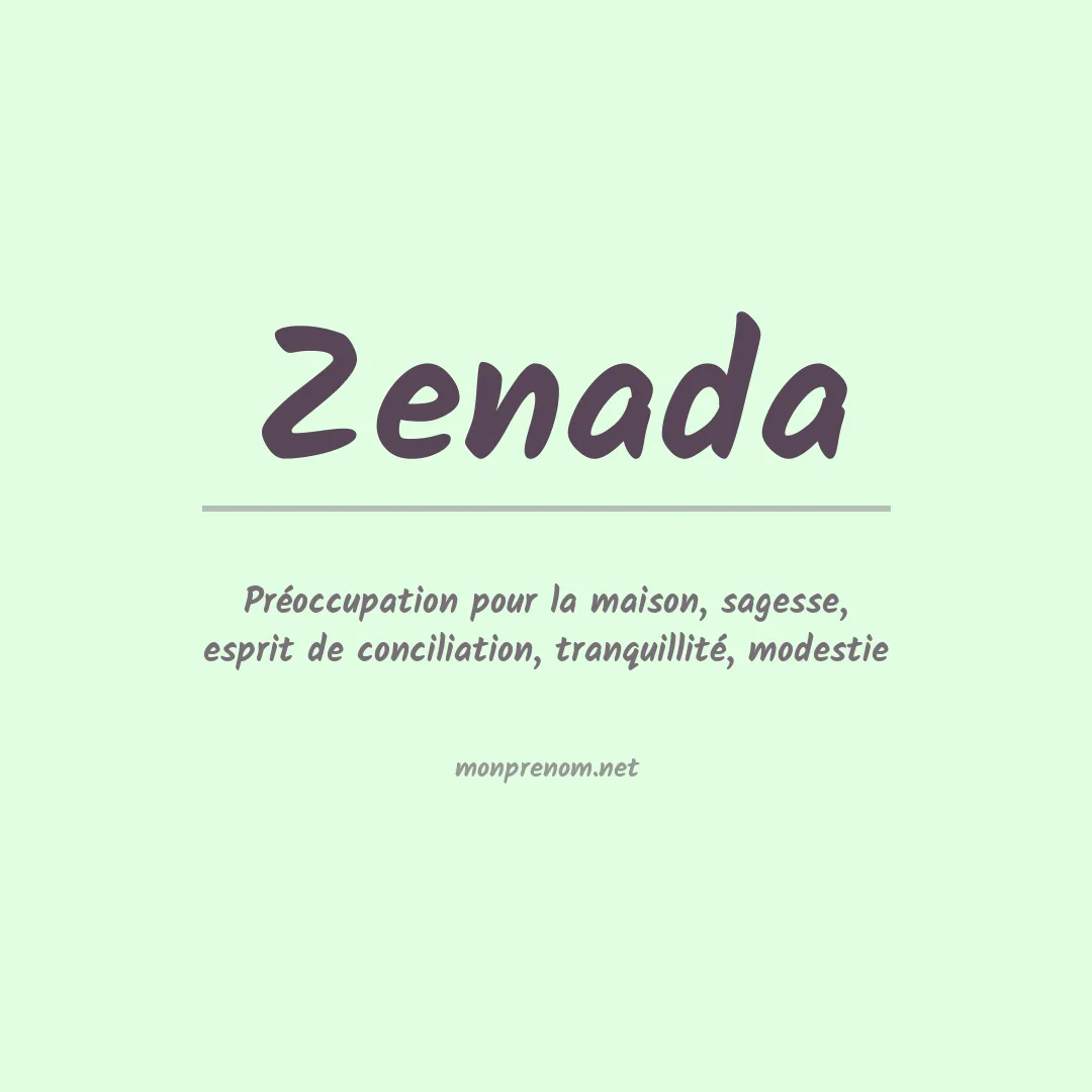 Signification du prénom Zenada
