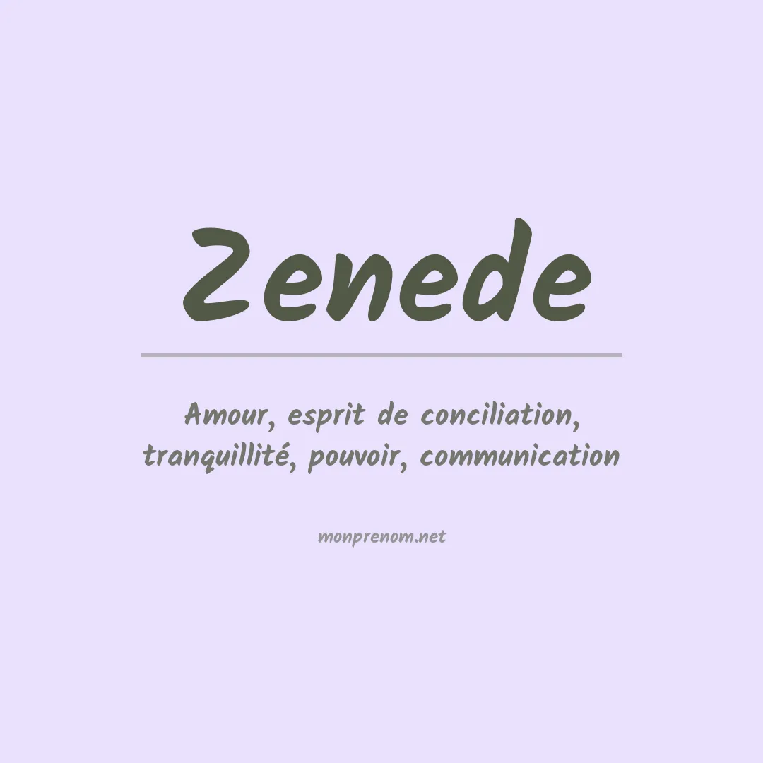 Signification du prénom Zenede