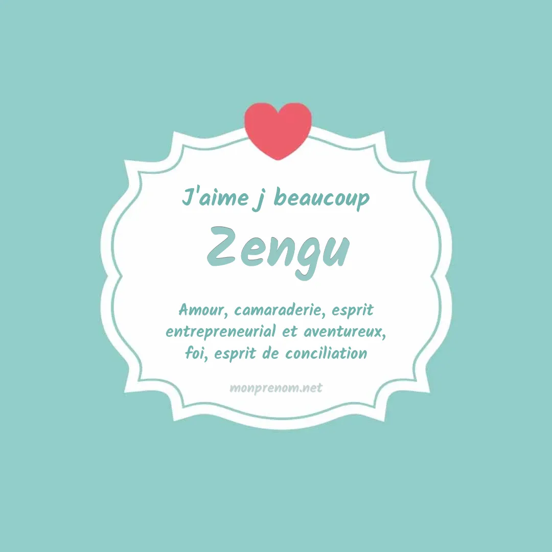 J'aime beaucoup Zengu