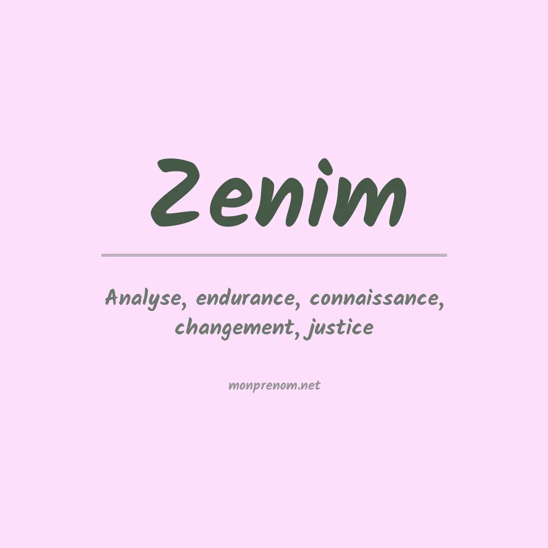 Signification du prénom Zenim
