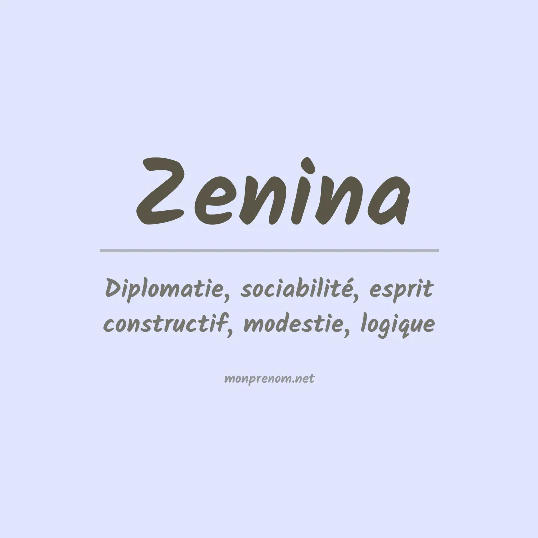 Signification du prénom Zenina